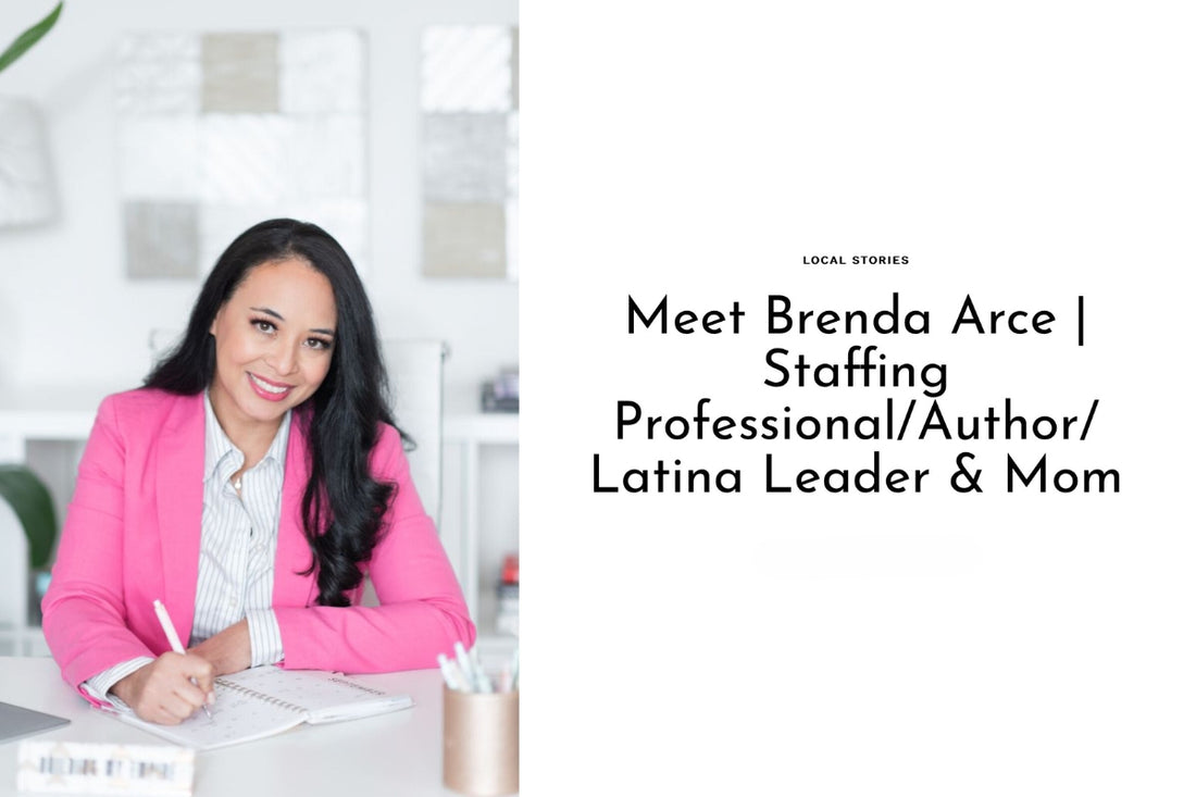 Shoutout Miami: Meet Brenda Arce | Staffing Professional/Author/Latina Leader & Mom